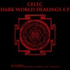 CELEC - Dark World Dealings (Original Mix)