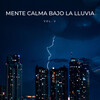 Sonidos De Tormentas、Clima Colmena、Masajes Spas - Hora De Dormir