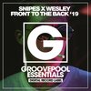 Snipes X Wesley - Front To The Back (Steve Jameson Bass House Mix)