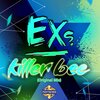EX-S - Killer Bee (Original Mix)