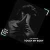 Liza Sherdom - Touch My Body (Original Mix)