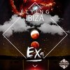 EX-S - Flying İbiza (Original Mix)