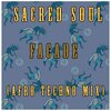 Sacred Soul - Facade (Afro Techno Mix)