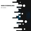 Bon Andrew - When Overwhelmed (Original Mix)