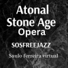 saulo ferreira - atonal stone age opera sosfreejazz