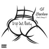 Lil' Duckee、Young C - Drop Dat Booty (feat. Young C)(Explicit)