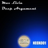 Max Livin《Deep Argument (Original Mix)》[MP3/LRC]