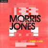 Morris Jones、Ollie Wade - I Feel Like