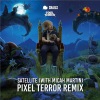 Snails、Micah Martin、Pixel Terror - Satellite (Pixel Terror Remix)