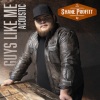 Shane Profitt《Guys Like Me (Acoustic)》[MP3/LRC]