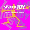 Staxx、Mark Dedross、Markosa - Joy (Mark Dedross Remix)