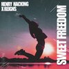 Henry Hacking、Reigns - Sweet Freedom