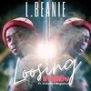 L Beanie、Volkano、Megadrumz - Loosing My Mind