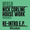 Nick Corline House Work - Re-Intro (DJ Maxim UK Radio Edit)