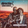 Lidia Buble、Directia 5、Sloupi、Dj Jonnessey、Marian Ionescu、Dragos Badoi - If You Love Me (Sloupi & DJ Jonnessey Remix)