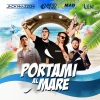 Paolo Noise、Jack Mazzoni、Mad Fiftyone - Portami al mare