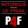 P4F《Notorious Medley with Le Freak (Edit Version)》[MP3/LRC]