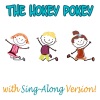 Trad.、The Hokey Pokey - The Hokey Pokey (Nursery Rhyme)