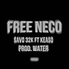 Savo 32K、Keaso - Free Neco (feat. Keaso)(Explicit)