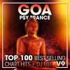 Doctor Spook、Goa Doc、Psytrance Network - Goa Psy Trance Top 100 Best Selling Chart Hits V9 (2 Hr DJ Mix)