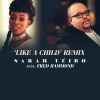 Fred Hammond、Sarah Téibo《Like A Child (Remix)》[MP3/LRC]