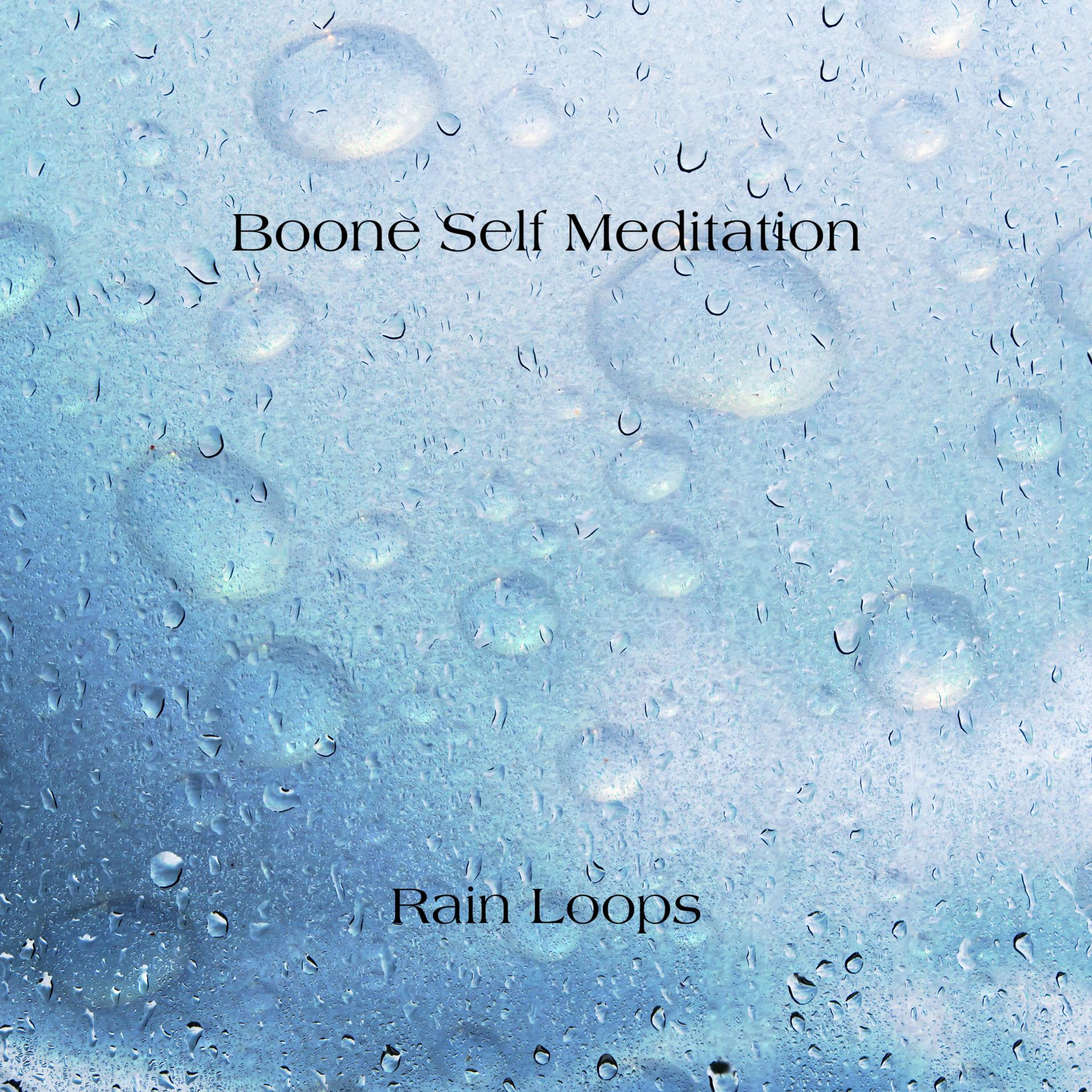 Boone self meditation - Forest Rain Noise Loopable No Fade
