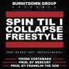 Young Costamado、BURNITDOWN GROUP、Mercury Beats、FRANKLIN THE GOD - SPIN TIL I COLLAPSE (FREESTYLE)(feat. YOUNG COSTAMADO MERCURY BEATS & FRANKLIN THE GOD)(Explicit)