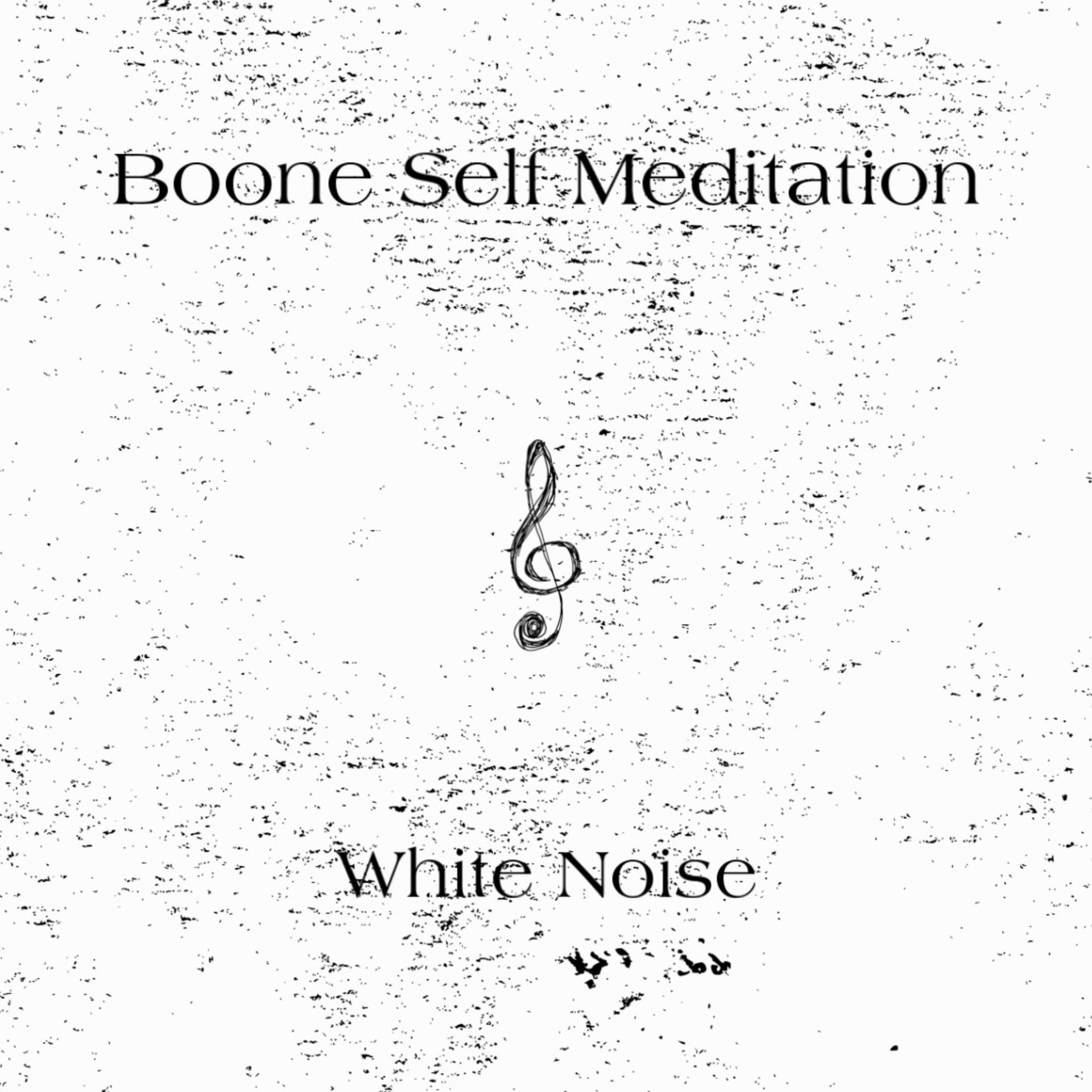 Boone self meditation - White Noise Looping