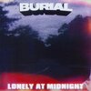 burial - Lonely At Midnight (Intro)