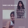 Michela Thea、Refina Maharatri、AM Records Jogja - When You're Gone