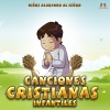 CANCIONES CRISTIANAS INFANTILES、Coro Infantil Cristiano - Alabare