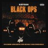 DJ El Daveo、FaZe Kaysann、Kyle Rich、Jen Carter、TaaTaa、Dee Billz、Cblu、KenzoBalla - Black Ops (feat. FaZe Kaysann Kyle Rich Jen Carter TaaTaa Dee Billz CBlu & KenzoBalla)