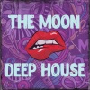 THE MOON《DEEP HOUSE》[MP3/LRC]