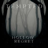 Tempted - Hollow Regret