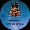 Marc Cotterell - Gotta Keep Movin On (Original Mix)