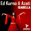 Azati、Ed Kurno - Isabella (Radio Edit)