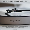 Kings Of Tomorrow - Exquisite (K.O.T. Exquisite Mix)