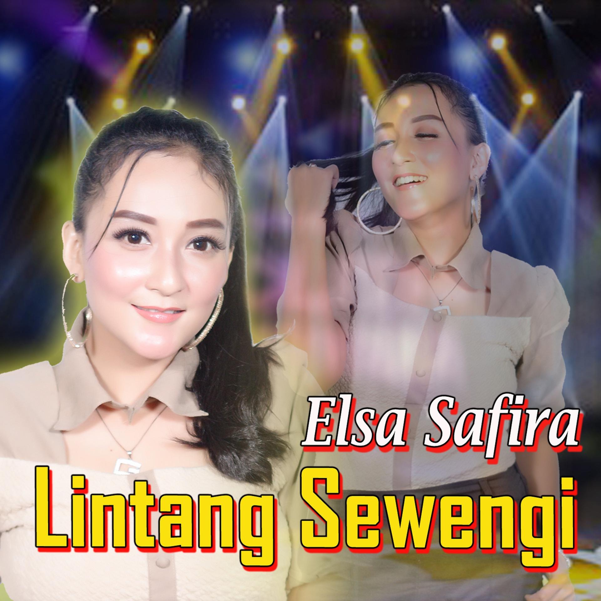 Elsa Safira - Lintang Sewengi