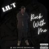 Lil't、Terry Potrzebowski Jr、LMVL - Rock With Me (Explicit)