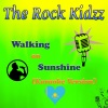 The Rock Kidzz - Walking on Sunshine (Karaoke Version)