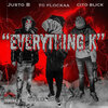 Cito blick、Justo B、TG Flockaa - Everything K (Explicit)