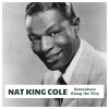 Nat King Cole - Somewhere Along The Way