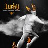 Heavy Vision、K. Sparks - Lucky (feat. K. Sparks)