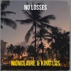 MonClaire、King Los - No Losses (Explicit)
