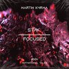 Martin K4rma - Stay Focused