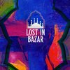 Alex Gas - Lost in Bazar