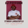 Dj Psyfonik、Laurah Marlow、T-Drum、Max Deep《Uthando Lwangempela (feat. Laurah Marlow T-Drum & Max Deep)》[MP3/LRC]