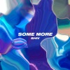 Shiv《Some More》[MP3/LRC]