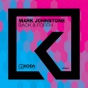 Mark Johnstone - Back & Forth (Original Mix)