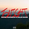 Maybe tomorrow、Kellin Quinn、Adam Saini - Tonight (Explicit)